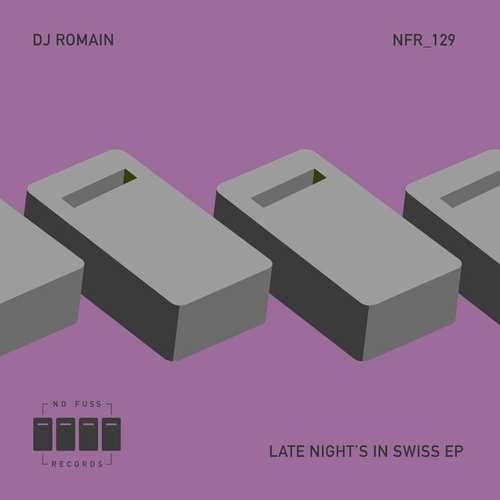 DJ Romain - Late Nights In Swiss EP [NFR129]